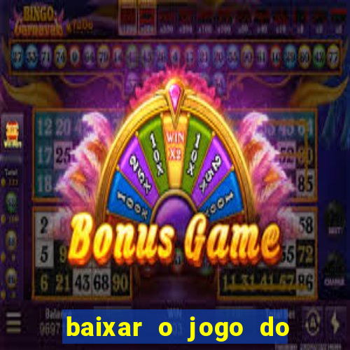 baixar o jogo do tigre 777